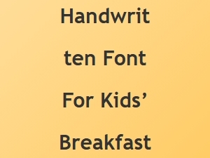 Playful Handwritten Font for Kids’ Breakfast Mugs